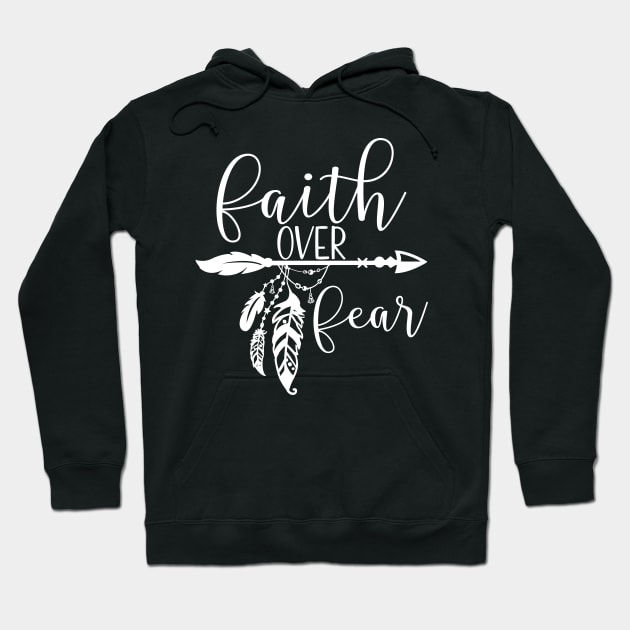 Faith Over Fear,  Boho, Christian, Faith, Believer, Jesus Christ, Christian Clothing Hoodie by ChristianLifeApparel